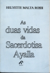 As Duas Vidas da Sacerdotisa Ayalla