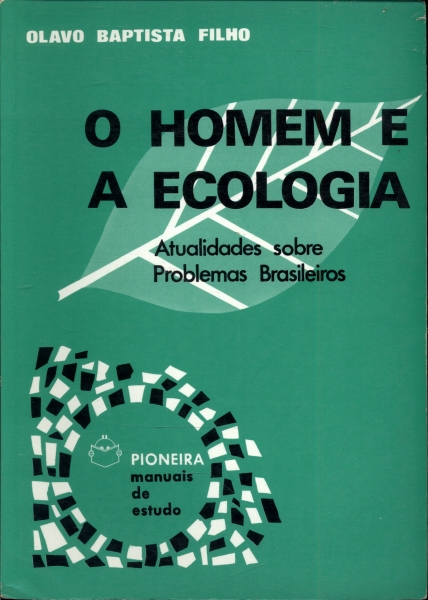 O Homem e a Ecologia