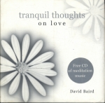 Tranquil Thoughts On Love (não inclui CD)