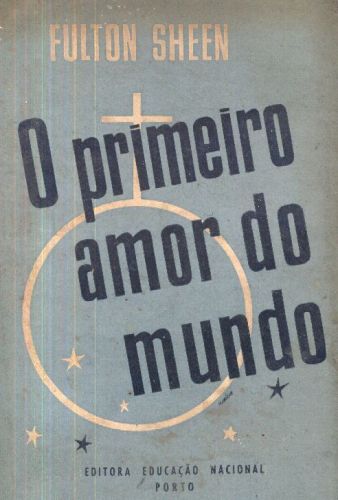 O Primeiro Amor do Mundo