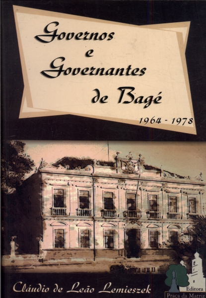 Governos e Governantes de Bagé