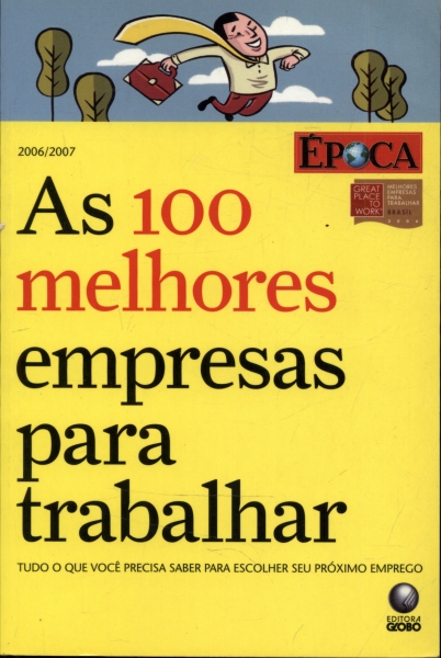 As 100 Melhores Empresas Para Trabalhar 2006/2007