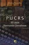 Puc rs 50 Anos Formando Jornalistas