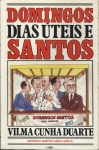 Domingos, Dias Úteis e Santos