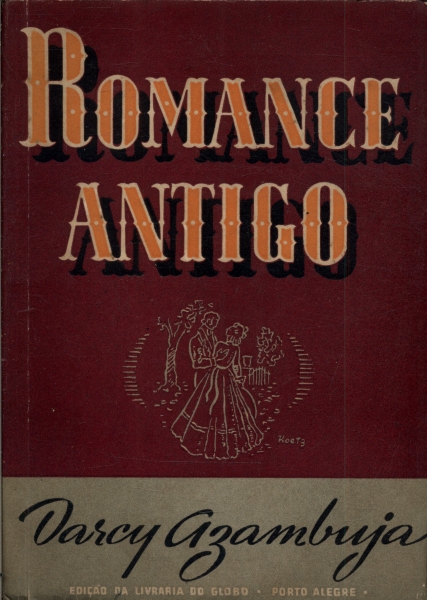 Romance Antigo (1ª Edição)