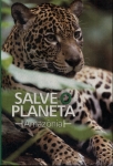 Salve o Planeta: Amazônia