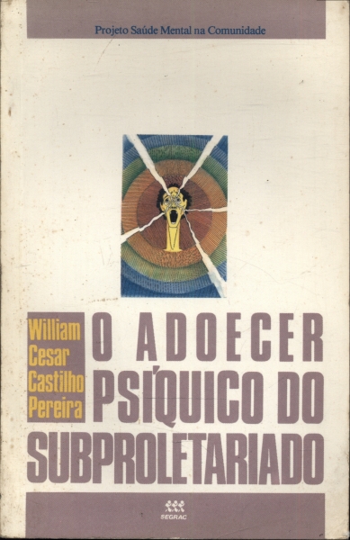 O Adoecer Psíquico do Subproletariado
