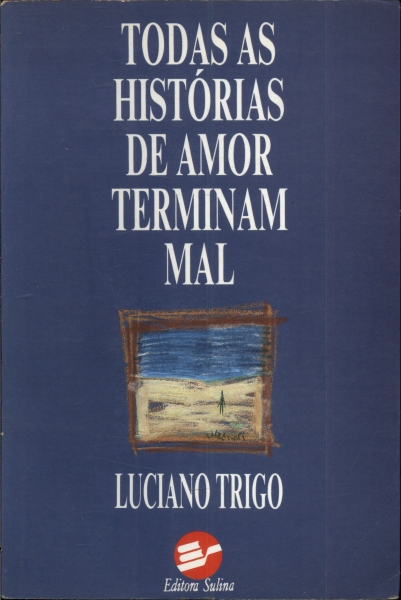 Todas as Histórias de Amor Terminam Mal