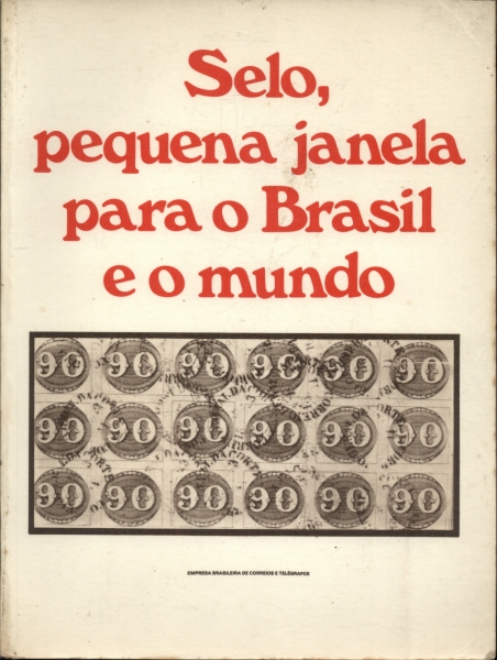 Selo, Pequena Janela Para o Brasil e o Mundo