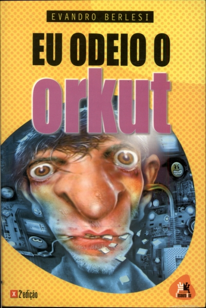 Eu Odeio o Orkut