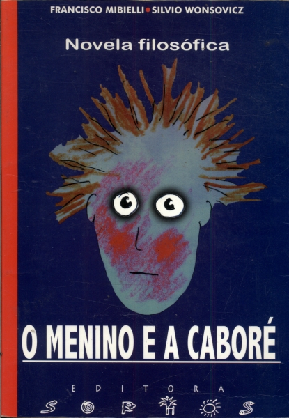 O Menino e a Caboré