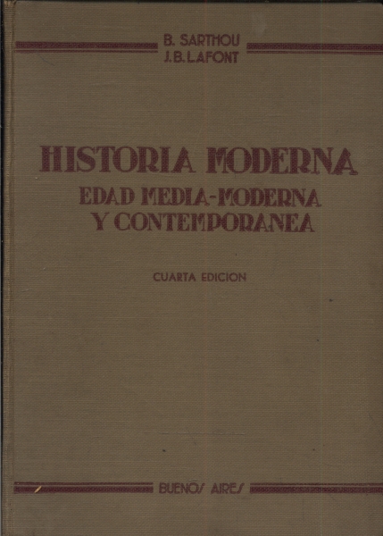 Historia Moderna: Edad Media, Moderna y Contemporanea (1940)