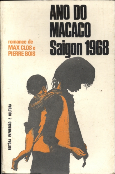 O Ano Do Macaco Saigon 1968