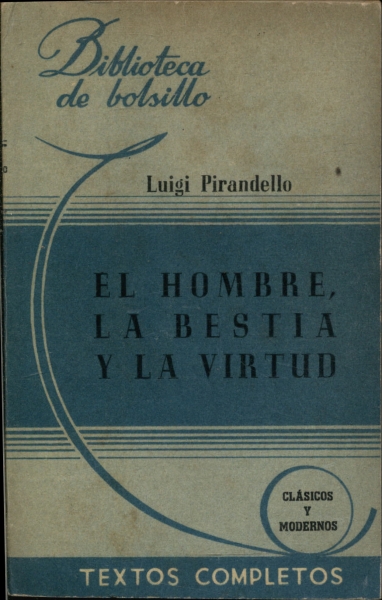 El Hombre, La Bestia Y La Virtud