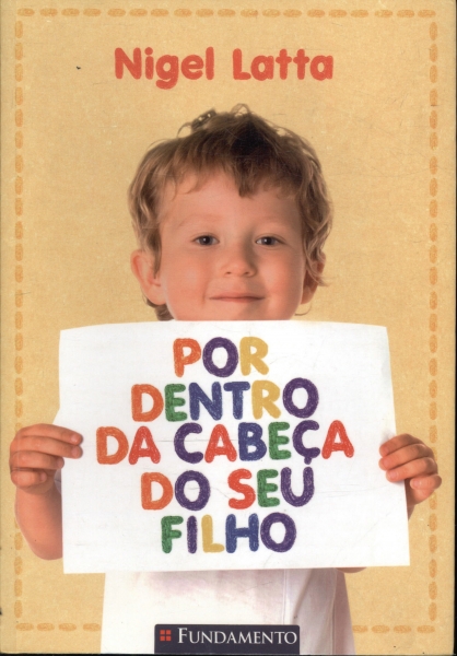 Por Dentro Da Cabeça Do Seu Filho