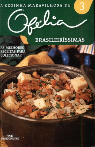 A Cozinha Maravilhosa de Ofélia: Brasileiríssimas