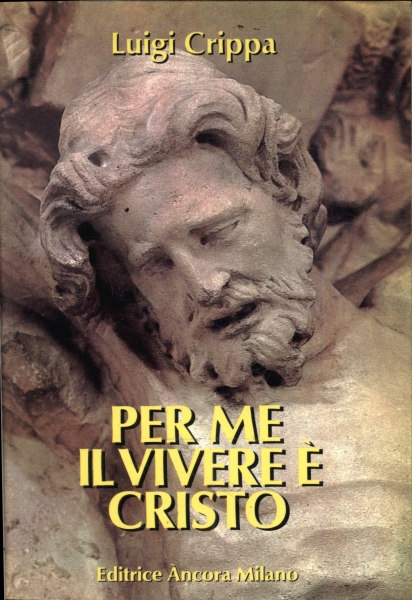 Per Me il Vivere è Cristo