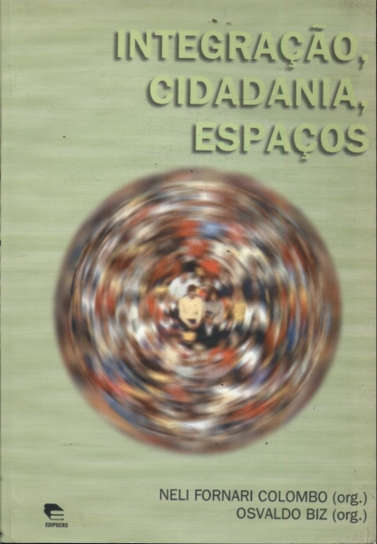 Integração, Cidadania, Espaços