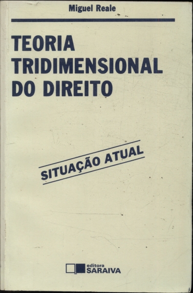 Teoria Tridimensional Do Direito