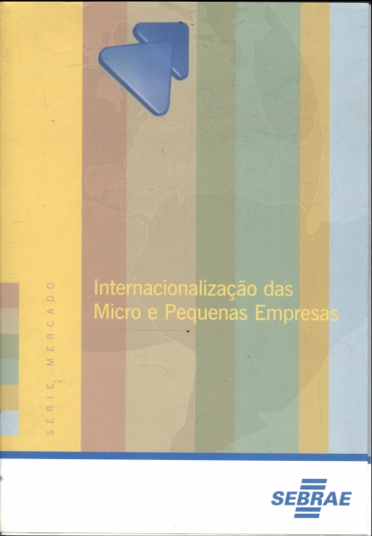 Internacionalização Das Micro E Pequenas Empresas (Em 4 Volumes)