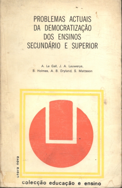 Problemas Actuais Da Democratização Dos Ensinos Secundário E Superior