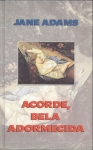 ACORDE, BELA ADORMECIDA