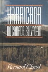 Harricana: no Canadá Selvagem