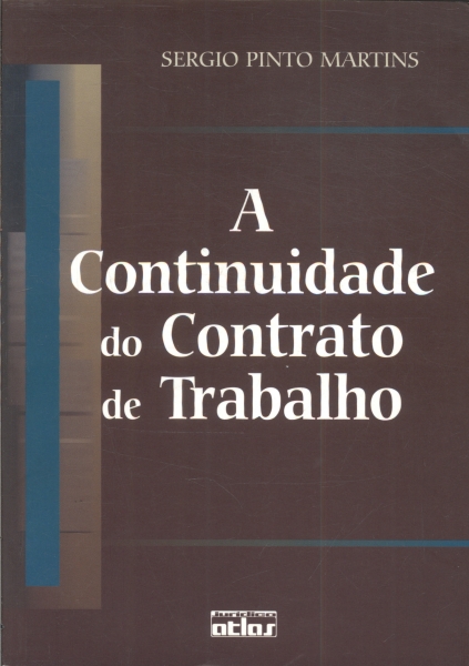 A CONTINUIDADE DO CONTRATO DE TRABALHO (2000)