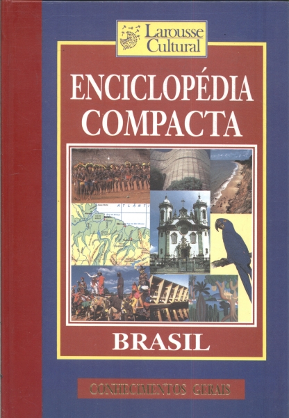 Enciclopédia Compacta Brasil: Conhecimentos Gerais