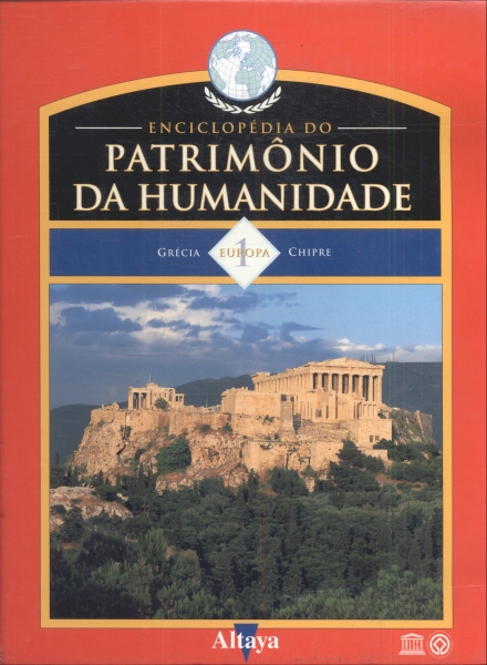 Enciclopédia do Patrimônio da Humanidade: Europa 1
