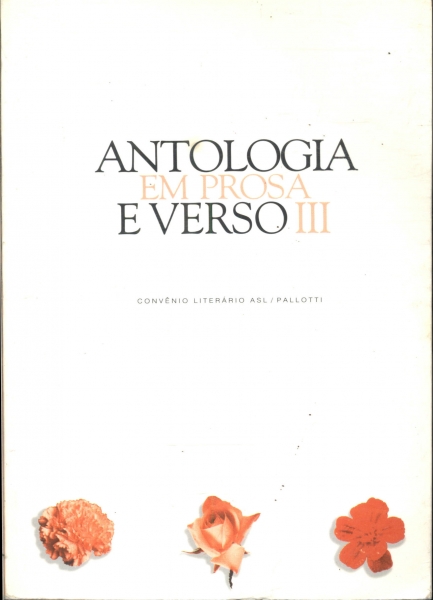 Antologia Em Prosa E Verso Iii