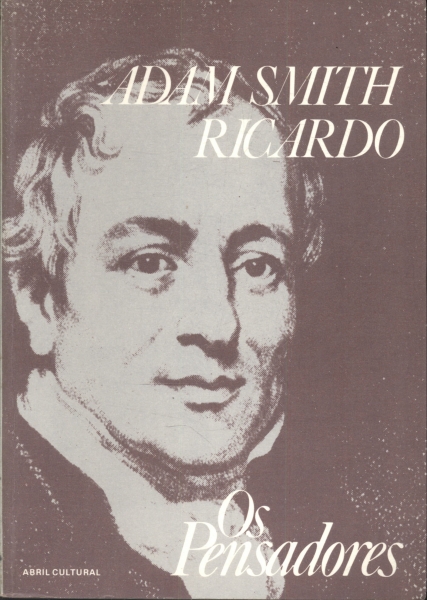 Os Pensadores: Adam Smith E Ricardo