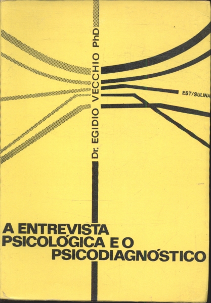 A Entrevista Psicológica e o Psicodiagnóstico