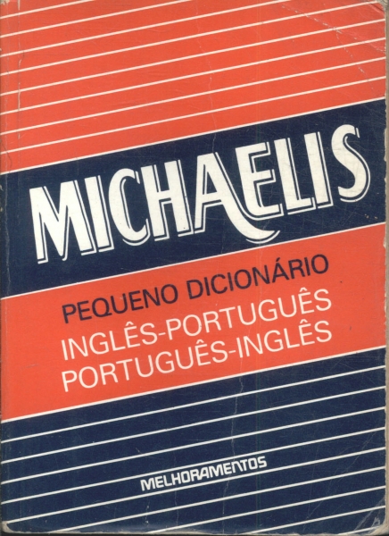 Michaelis - Pequeno Dicionário Inglês-Português/Português-Inglês