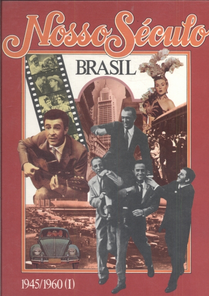 Nosso Seculo Brasil 1945-1960 (em 2 volumes)