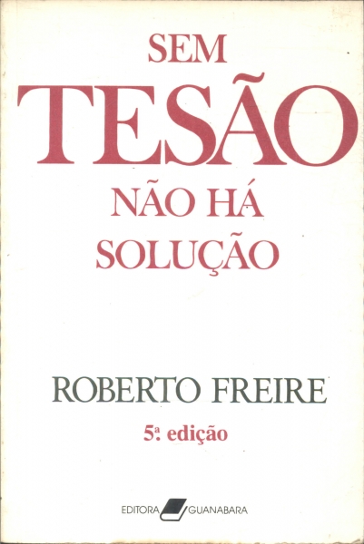 Sem Tesão Não Há Solução