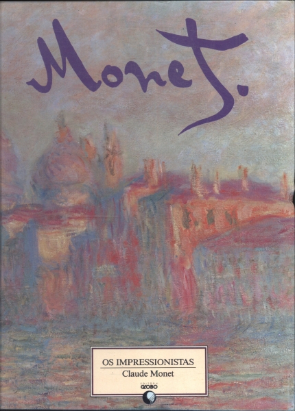 Os Impressionistas: Monet