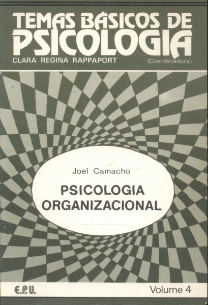 Temas Básicos de Psicologia: Psicologia Organizacional