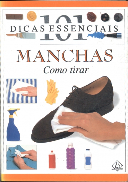 101 Dicas Essenciais: Manchas