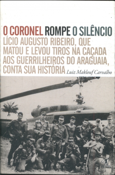 O Coronel Rompe o Silêncio