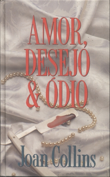 Amor, Desejo E Ódio