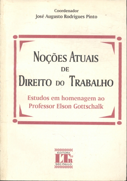 Noções Atuais de Direito do Trabalho