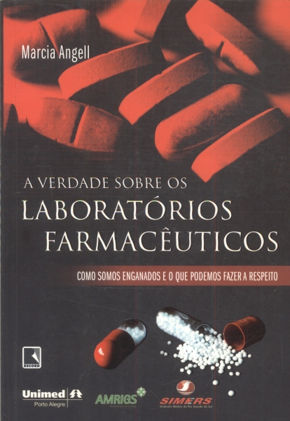 A Verdade Sobre os Laboratórios Farmacêuticos