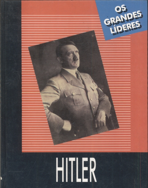 Os Grandes Líderes: Hitler