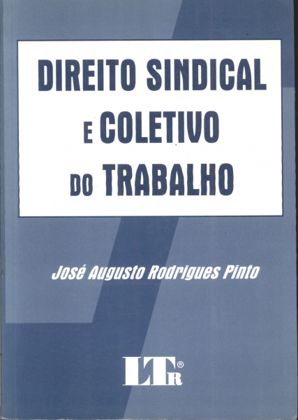 Direito Sindical e Coletivo do Trabalho