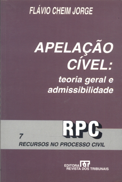 Apelação Civil: Teoria Geral e Admissibilidade