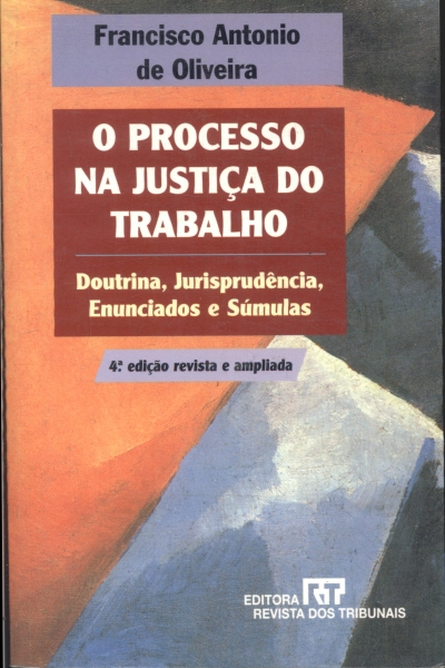 O Processo na Justiça do Trabalho