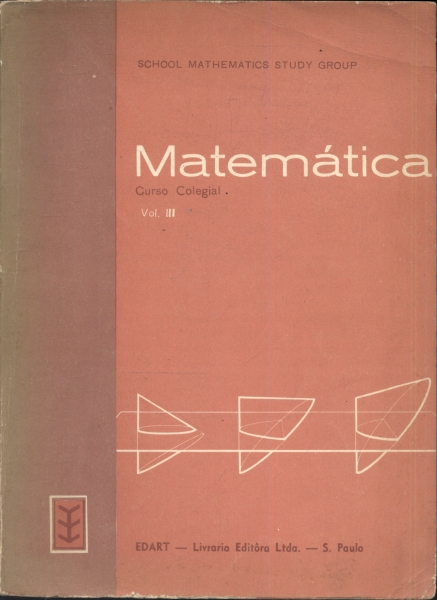 Matemática: Curso Colegial Vol. 3