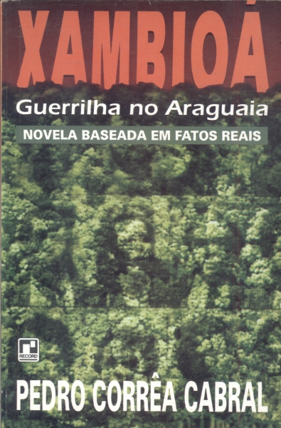 XAMBIOÁ: GUERRILHA NO ARAGUAIA