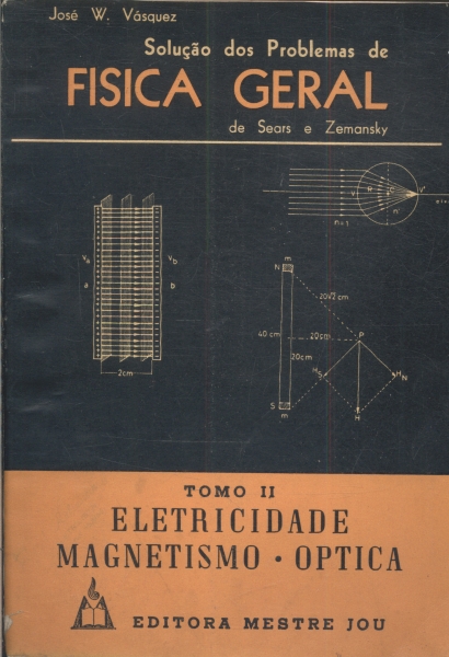 Solução dos Problemas de Física Geral - Tomo II